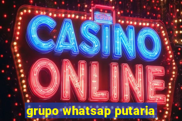 grupo whatsap putaria